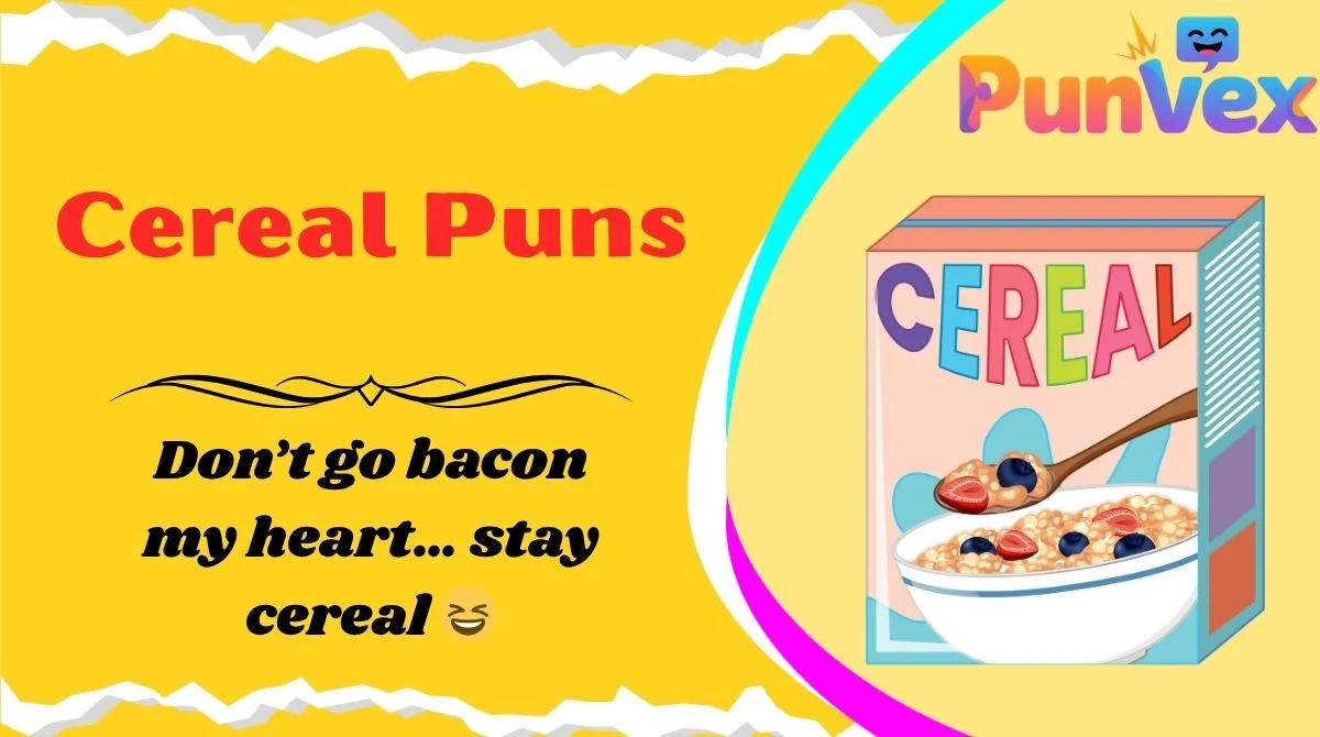 Cereal Puns