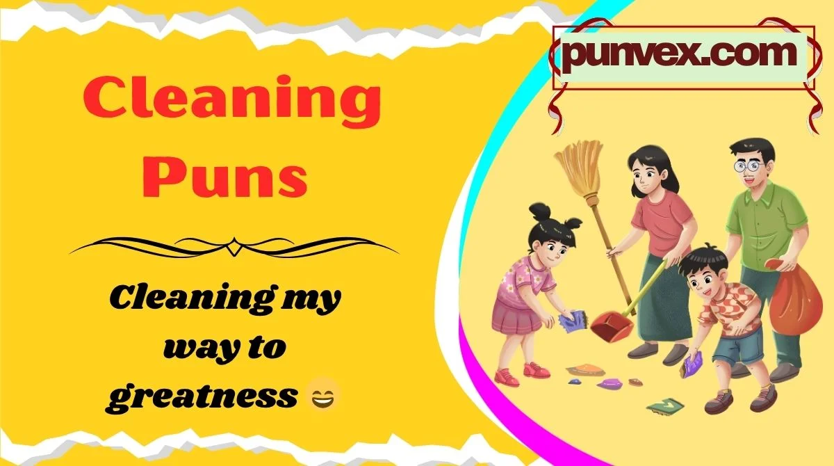 Cleaning Puns