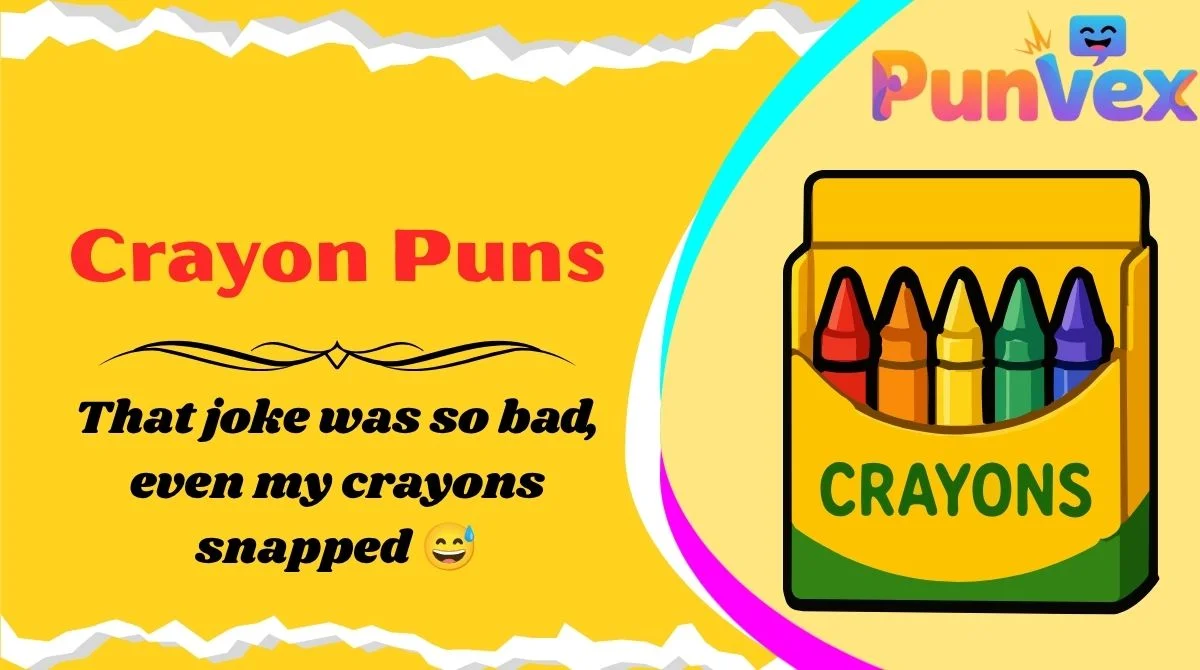 Crayon Puns