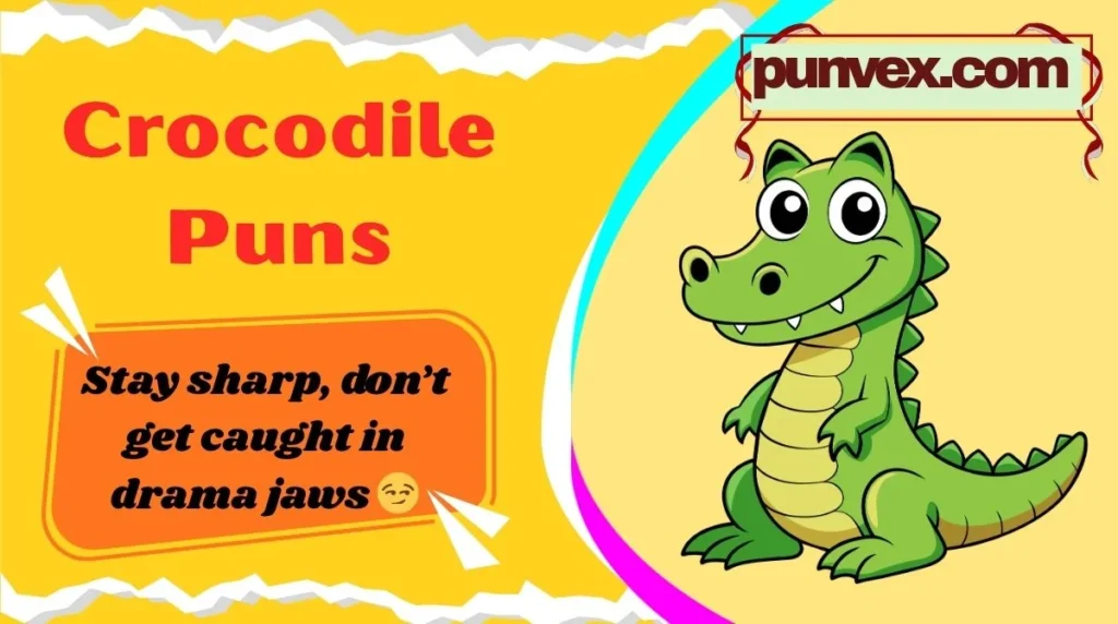 Crocodile Puns