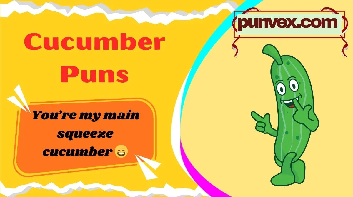 Cucumber Puns