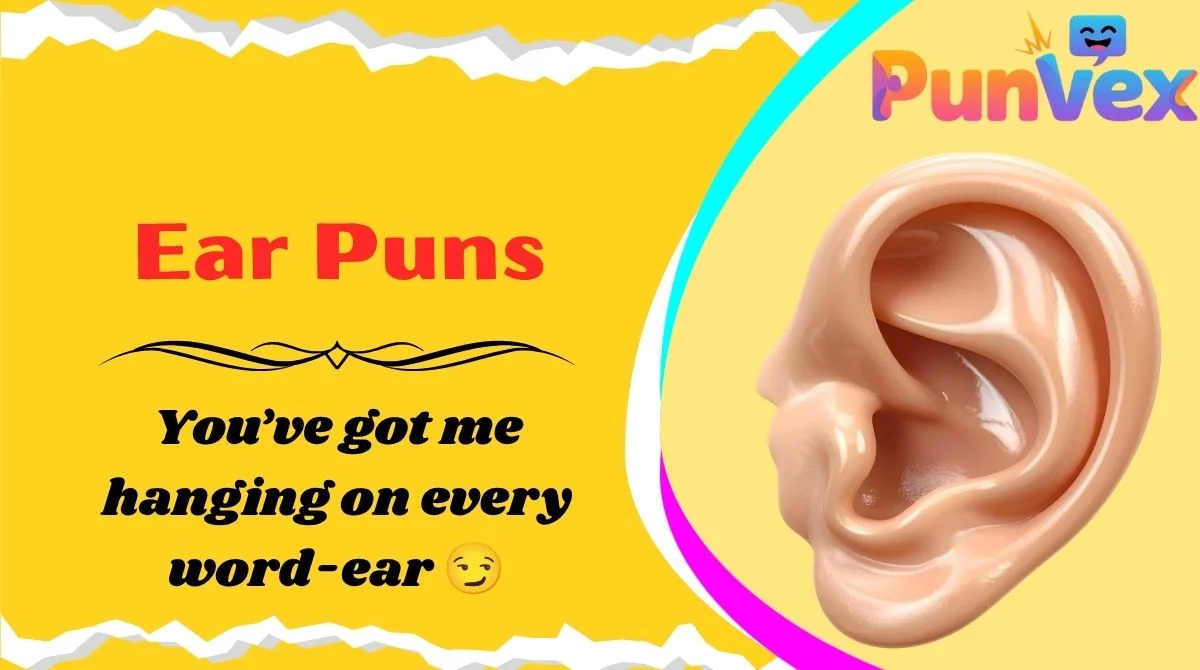 Ear Puns