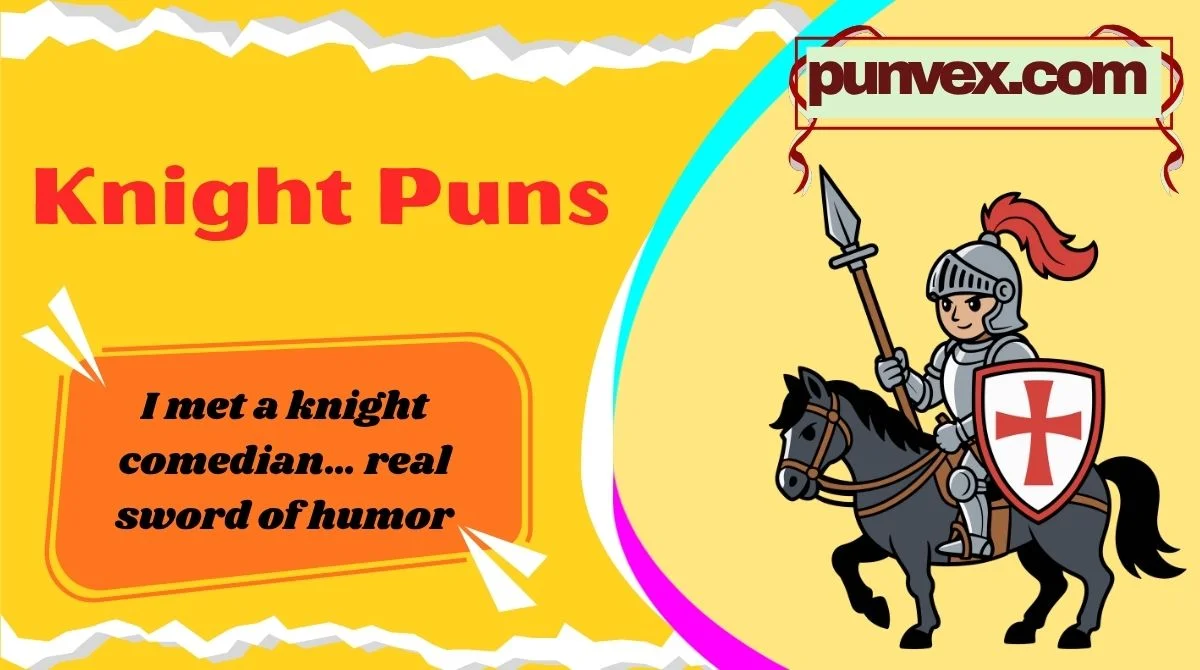 Knight Puns