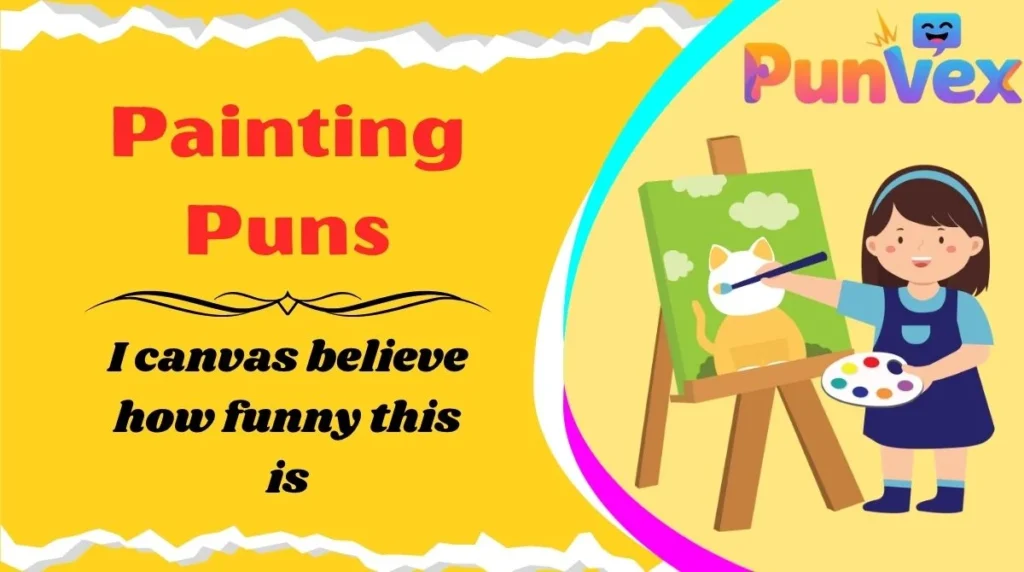 Painting Puns