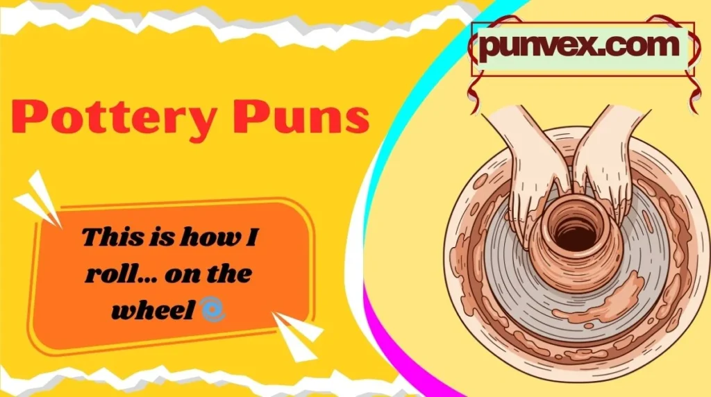 Pottery Puns