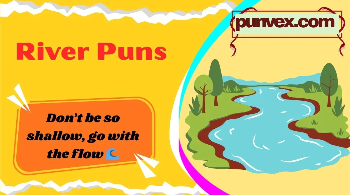 River Puns