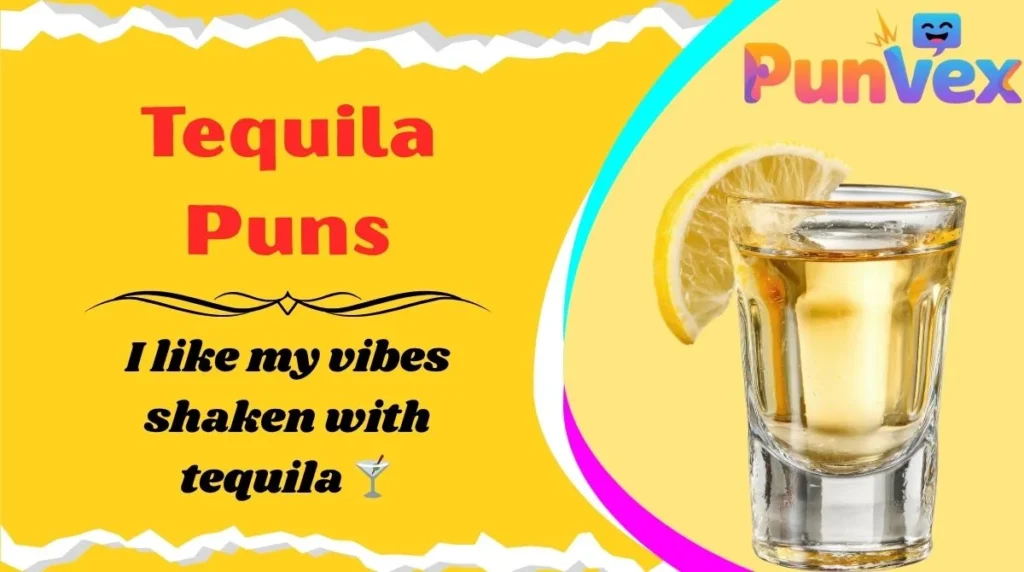 Tequila Puns