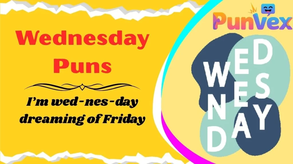 Wednesday Puns