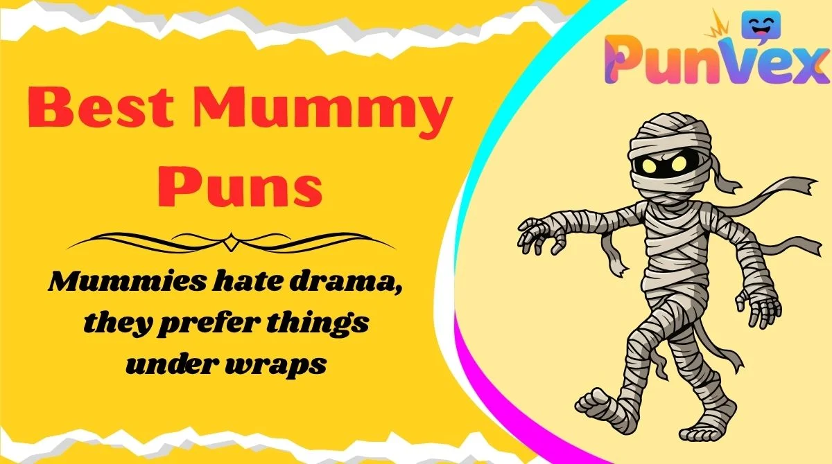 Best Mummy Puns