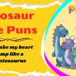 Dinosaur Love Puns