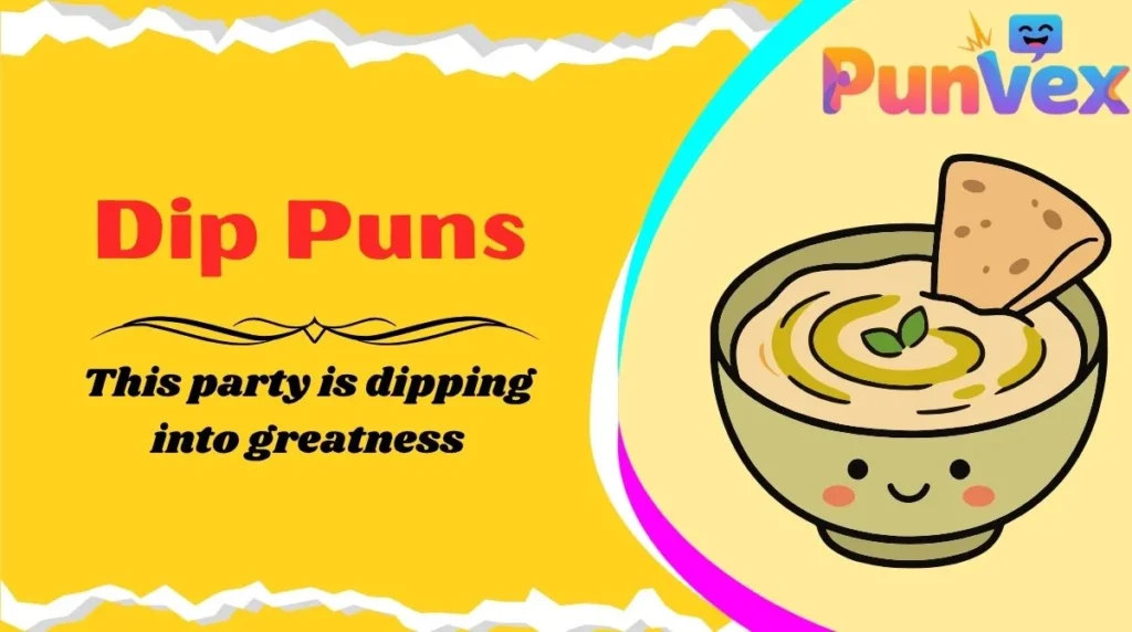Dip Puns
