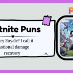 Fortnite Puns