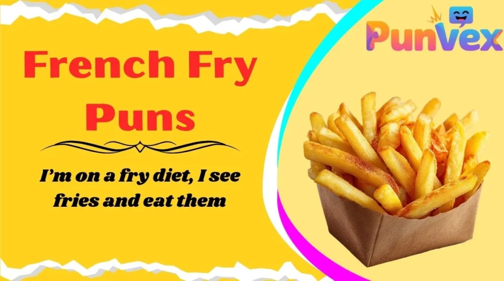 French Fry Puns