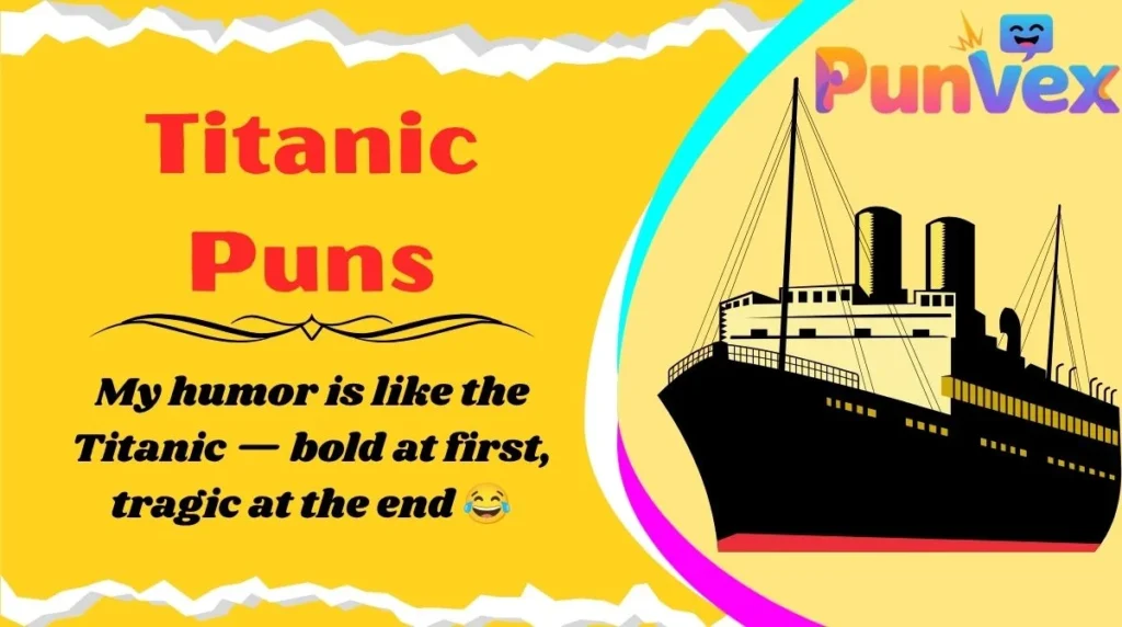 Titanic Puns