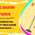 Vacuum Puns